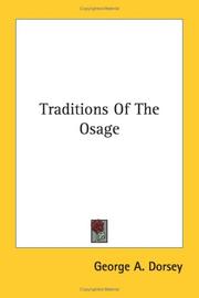 Cover of: Traditions Of The Osage by George Amos Dorsey