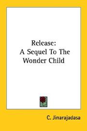 Cover of: Release: A Sequel To The Wonder Child