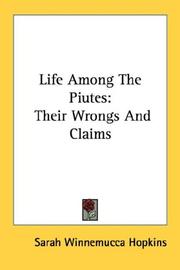 life among the piutes sarah winnemucca Life among the piutes: their wrongs and claims as a piute, sarah winnemucca was already in the nevada territory when sam clemens arrived there in 1861 by the . life among the piutes sarah winnemucca Life among the piutes: their wrongs and claims as a piute, sarah winnemucca was already in the nevada territory when sam clemens arrived there in 1861 by the .