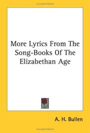 Cover of: More Lyrics From The Song-Books Of The Elizabethan Age by Arthur Henry Bullen