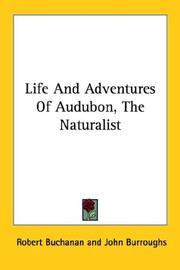 Cover of: Life And Adventures Of Audubon, The Naturalist by Robert Buchanan