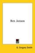 Cover of: Ben Jonson by G. Gregory Smith