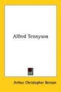 Cover of: Alfred Tennyson | Arthur Christopher Benson