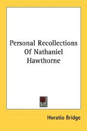 Cover of: Personal Recollections Of Nathaniel Hawthorne by Horatio Bridge, Horatio Bridge