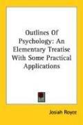 Outlines of psychology by Josiah Royce