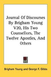 Cover of: Journal Of Discourses By Brigham Young V20, His Two Counsellors, The Twelve Apostles, And Others | Brigham Young