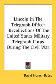 Cover of: Lincoln In The Telegraph Office by David Homer Bates
