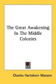 Cover of: The Great Awakening In The Middle Colonies | Charles Hartshorn Maxson