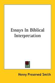 Cover of: Essays In Biblical Interpretation by Henry Preserved Smith, Henry Preserved Smith