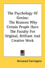 Cover of: The Psychology Of Genius: The Reasons Why Certain People Have The Faculty For Original, Brilliant And Creative Work