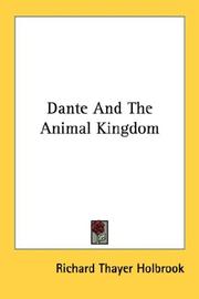 Cover of: Dante And The Animal Kingdom by Richard Thayer Holbrook, Richard Thayer Holbrook