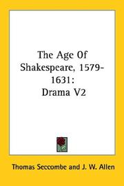 Cover of: The Age Of Shakespeare, 1579-1631: Drama V2