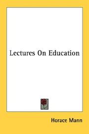 Cover of: Lectures On Education by Horace Mann