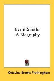 Cover of: Gerrit Smith by Octavius Brooks Frothingham