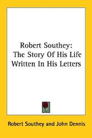 Cover of: Robert Southey: The Story Of His Life Written In His Letters