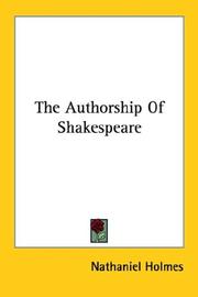 Cover of: The Authorship Of Shakespeare | Holmes, Nathaniel