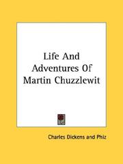Cover of: Life And Adventures Of Martin Chuzzlewit by Charles Dickens