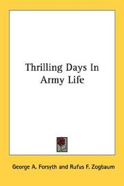 Cover of: Thrilling Days In Army Life by George A. Forsyth, George A. Forsyth