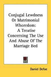 Cover of: Conjugal Lewdness Or Matrimonial Whoredom by Daniel Defoe