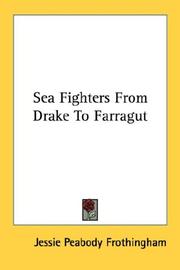 Cover of: Sea Fighters From Drake To Farragut | Jessie Peabody Frothingham