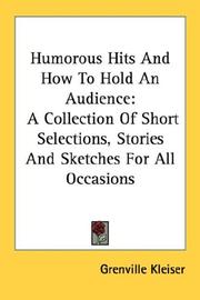 Cover of: Humorous Hits And How To Hold An Audience by Grenville Kleiser