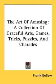 Cover of: The Art Of Amusing by Frank Bellew