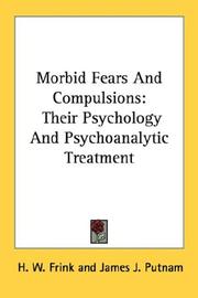 Morbid Fears And Compulsions by H. W. Frink