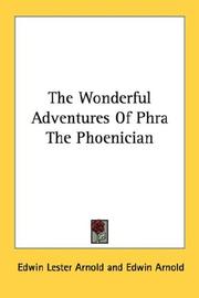 Cover of: The Wonderful Adventures Of Phra The Phoenician by Edwin Lester Linden Arnold, Edwin Lester Linden Arnold