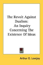 Cover of: The Revolt Against Dualism by Arthur O. Lovejoy, Arthur O. Lovejoy