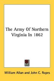 Cover of: The Army Of Northern Virginia In 1862 by William Allan