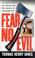 Cover of: Fear No Evil (St. Martin's True Crime Library)