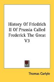 Cover of: History Of Friedrich II Of Prussia Called Frederick The Great V3