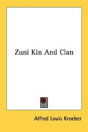 Cover of: Zuni Kin And Clan by A. L. Kroeber