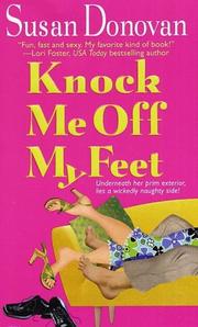Cover of: Knock me off my feet by Susan Donovan
