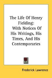 Cover of: The Life Of Henry Fielding | Frederick Lawrence