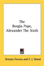 Cover of: The Borgia Pope, Alexander The Sixth