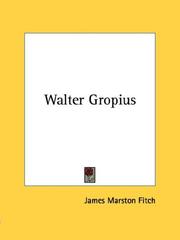 Walter Gropius by James Marston Fitch