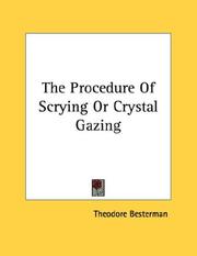 Cover of: The Procedure Of Scrying Or Crystal Gazing
