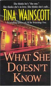 Cover of: What she doesn't know by Tina Wainscott