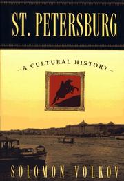 St. Petersburg--a cultural history by Solomon Volkov