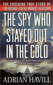 Cover of: The Spy Who Stayed Out in the Cold by Adrian Havill