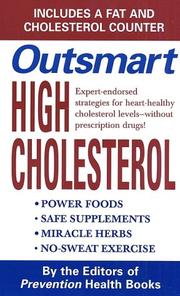Cover of: Prevention's outsmart high cholesterol by the editors of Prevention Health Books.