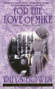 Cover of: For the Love of Mike (Molly Murphy Mysteries) by Rhys Bowen