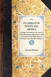 Cover of: Pilgrimage in Europe and America by Giacomo Beltrami