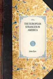 Cover of: The European Stranger in America by John Eyre, John Eyre