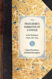 Cover of: Franchere's Narrative of a Voyage by Gabriel Franchere, Jedediah Huntington