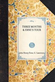 Cover of: Three Months & Erne's Tour