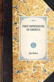 Cover of: First Impressions of America by John Walter