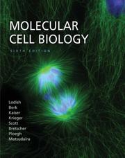 Cover of: Molecular Cell Biology by Harvey Lodish, Arnold Berk, Chris A. Kaiser, Monty Krieger, Matthew P. Scott, Anthony Bretscher, Hidde Ploegh, Paul T. Matsudaira