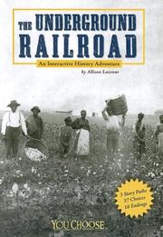 Cover of: The Underground Railroad: An Interactive History Adventure (You Choose Books)